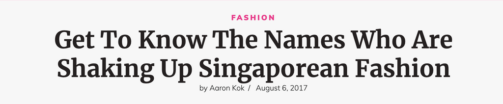 Women's Weekly | Get To Know The Names Who Are Shaking Up Singaporean Fashion